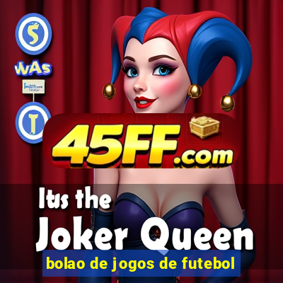 bolao de jogos de futebol